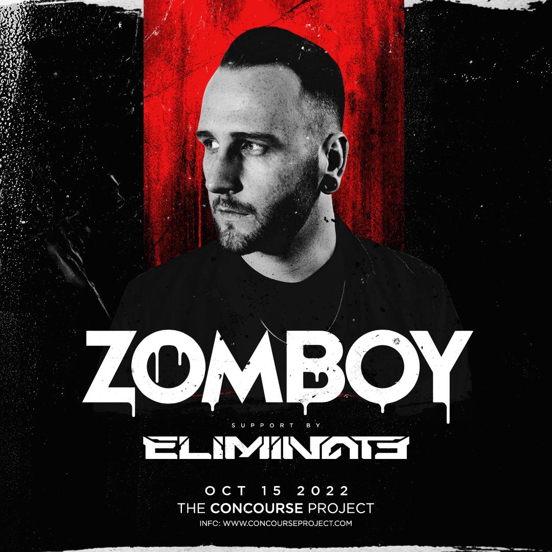 Zomboy + Eliminate at The Concourse Project