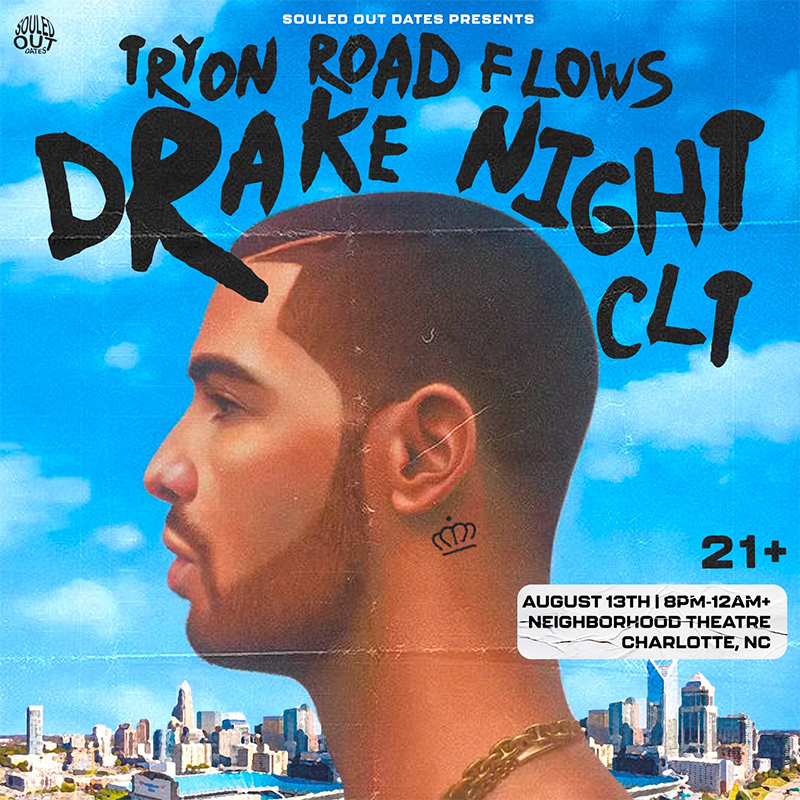 Tryon Road Flows: Drake Night Charlotte (21+)
