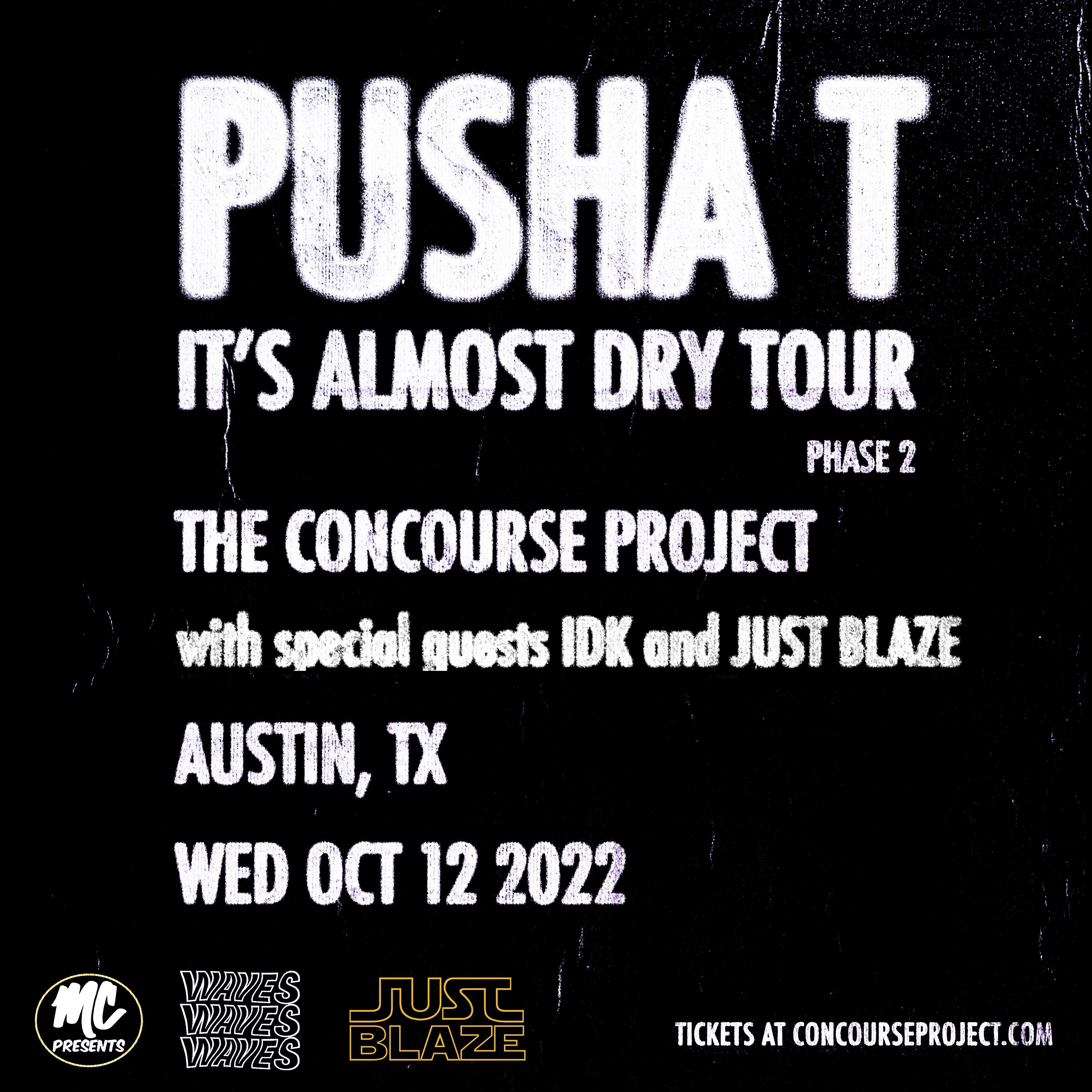 Pusha T w/ IDK and Just Blaze at The Concourse Project
