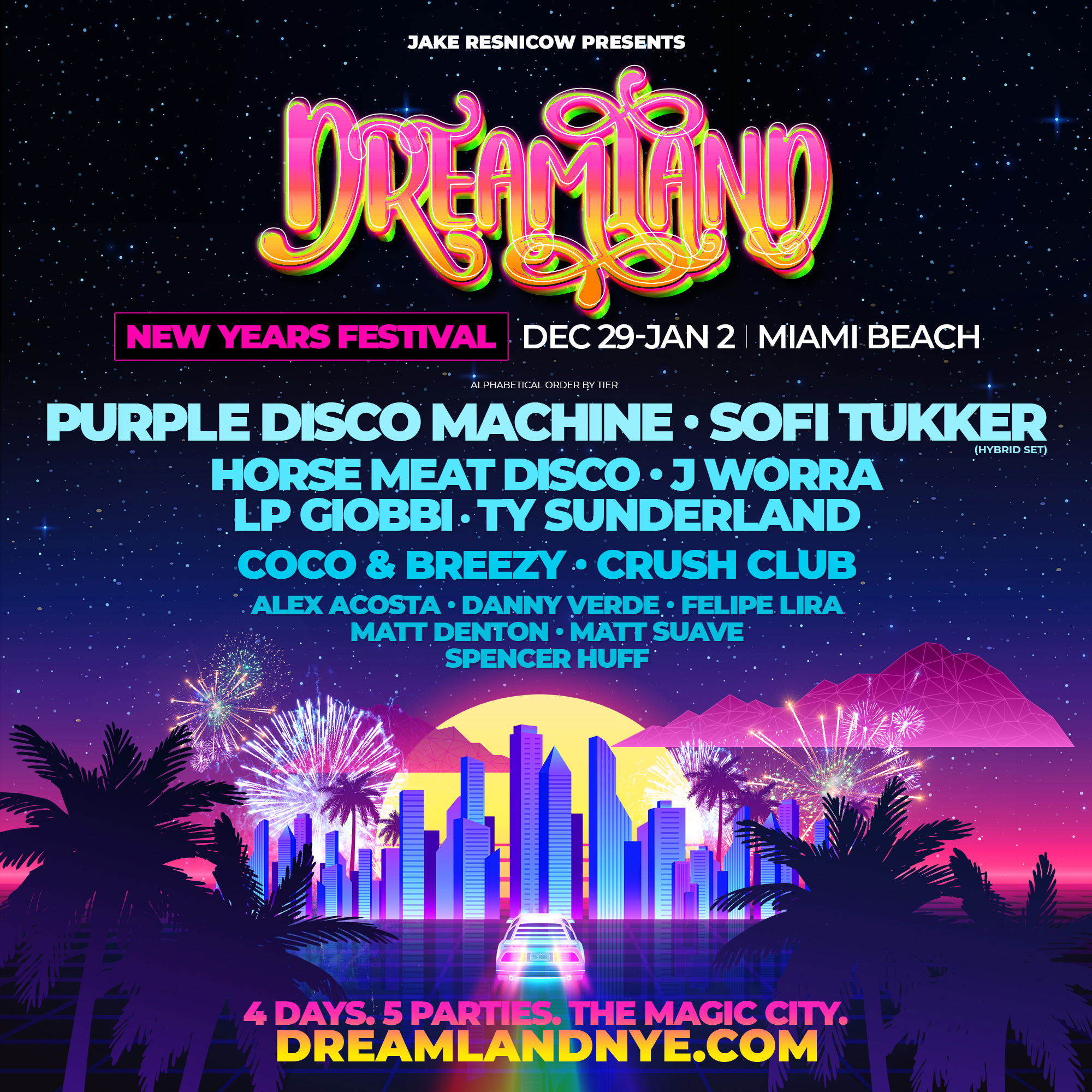 Buy Tickets To DREAMLAND MIAMI NEW YEARS FESTIVAL 2023 In Miami On Jan 