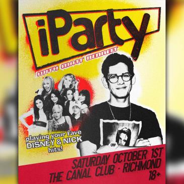 *SOLD OUT* iParty with Matt Bennett at Canal Club: 