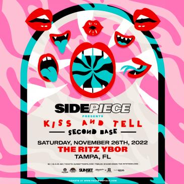 SIDEPIECE - Kiss & Tell: Second Base Tour - TAMPA: 