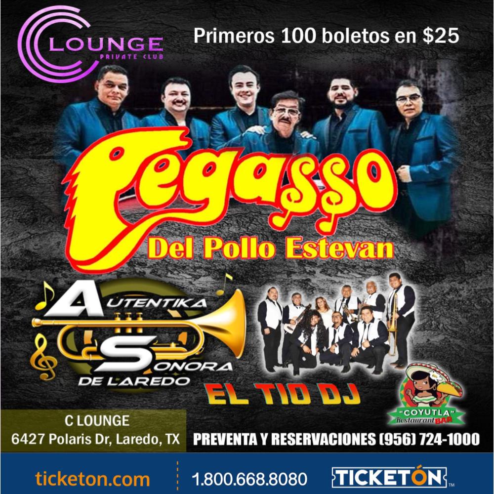 Pegasso Del Pollo Estevan - C Lounge Private Club Tickets Boletos | Laredo,  TX - 9/17/22