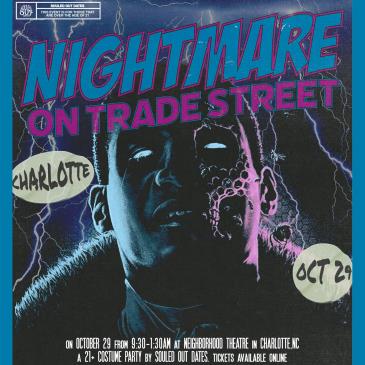 NIGHTMARE ON TRADE ST  (21+) presented by Souled Out Night: 