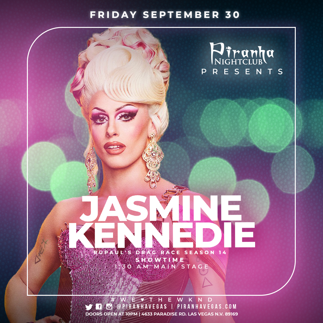 Buy Tickets to PIRANHA PRESENTS JASMINE KENNEDIE FROM RPDR S.14 in Las