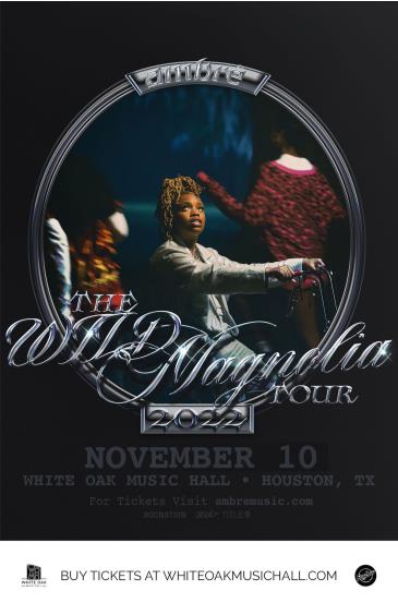 Ambre Presents The Wild Magnolia Tour: 