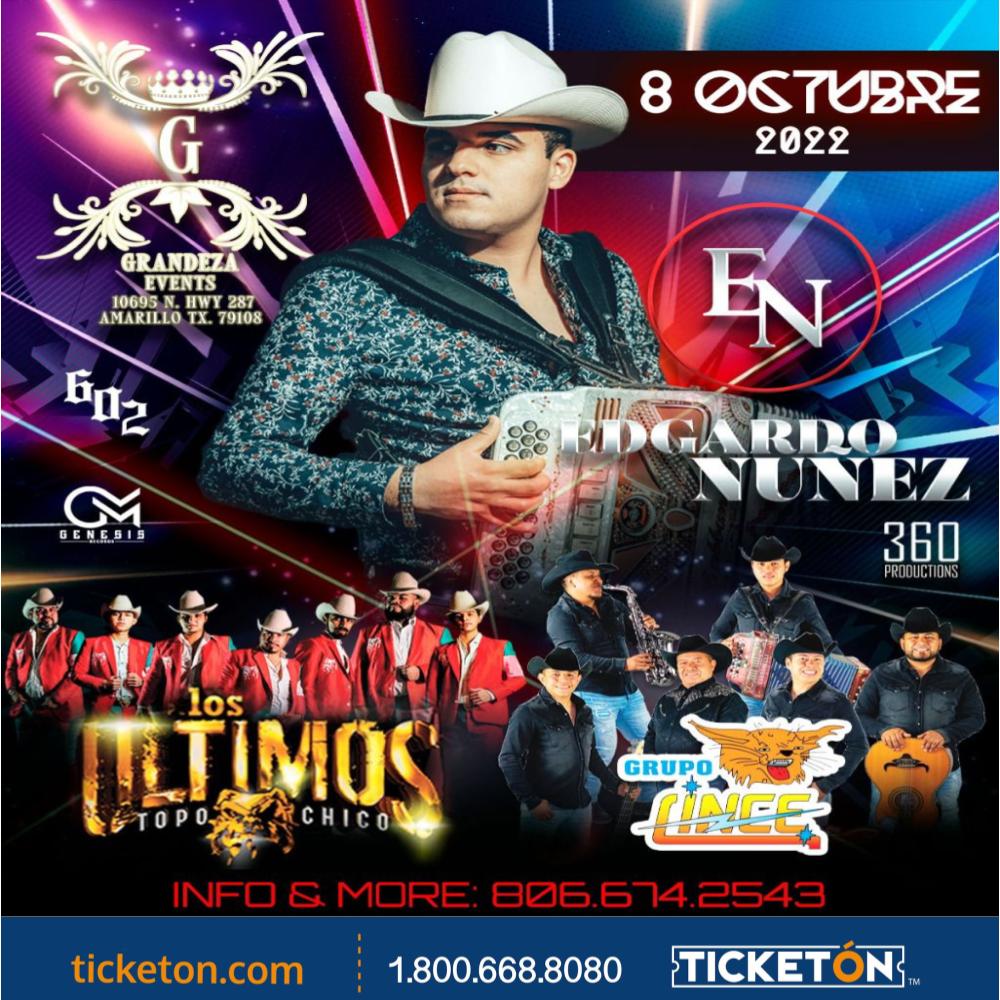 Edgardo Nunez, Los Ultimos y Mas Hacienda la Grandeza Tickets Boletos