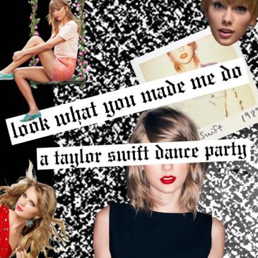Look What You Made Me Do: Taylor Swift Dance Party-img