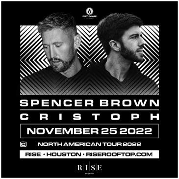 Spencer Brown & Cristoph - HOUSTON: 