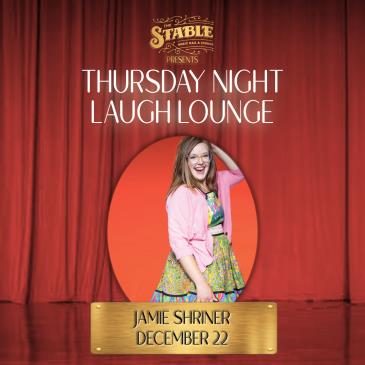Thursday Night Laugh Lounge: Jamie Shriner: 