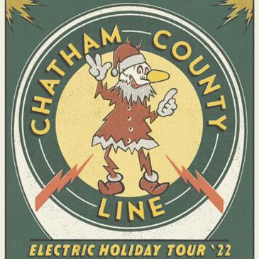 CHATHAM COUNTY LINE - Electric Holiday Tour 2022: 