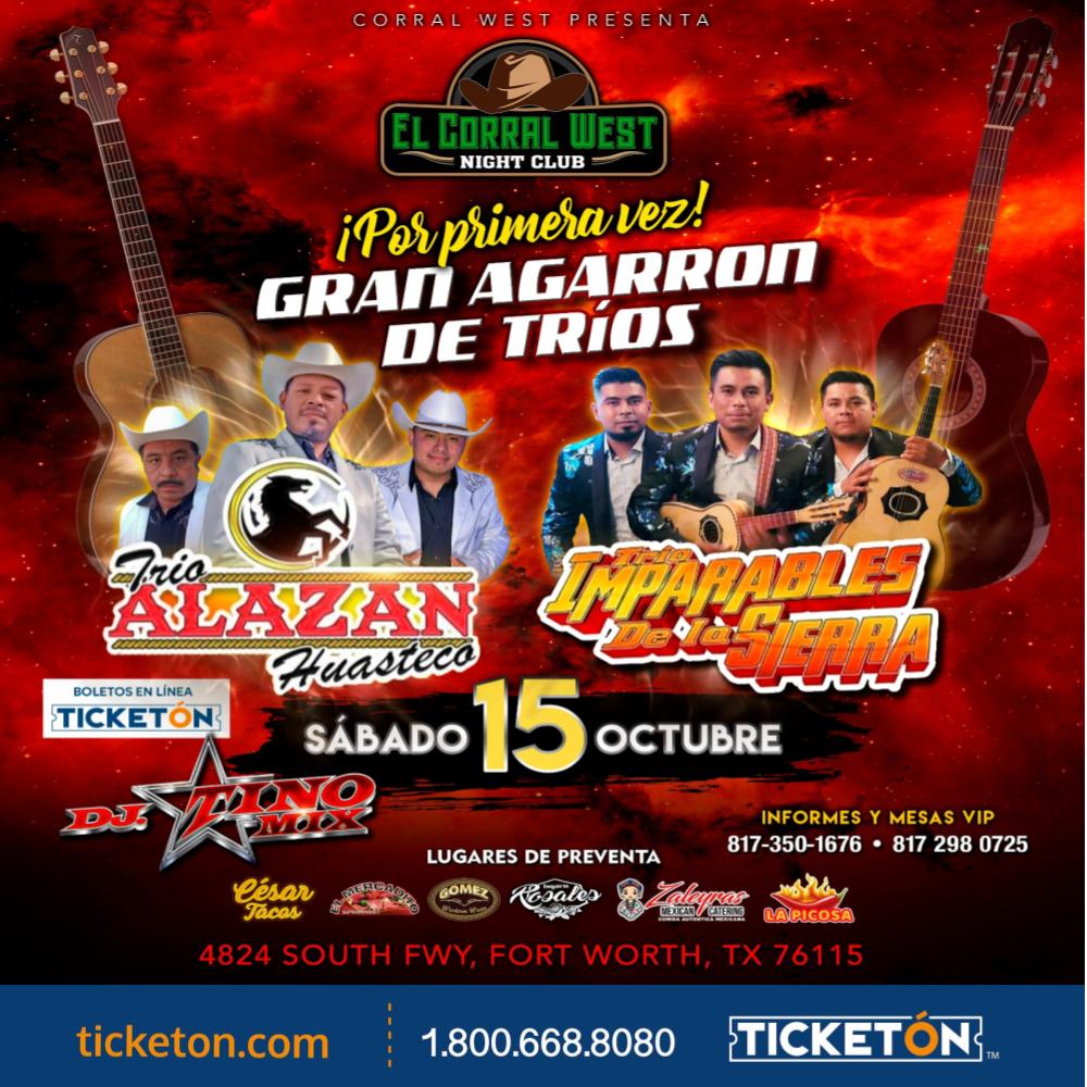 Trio Alazan y Trio Imparable - El Corral West Tickets Boletos | Fort Worth  TX- 10/15/22