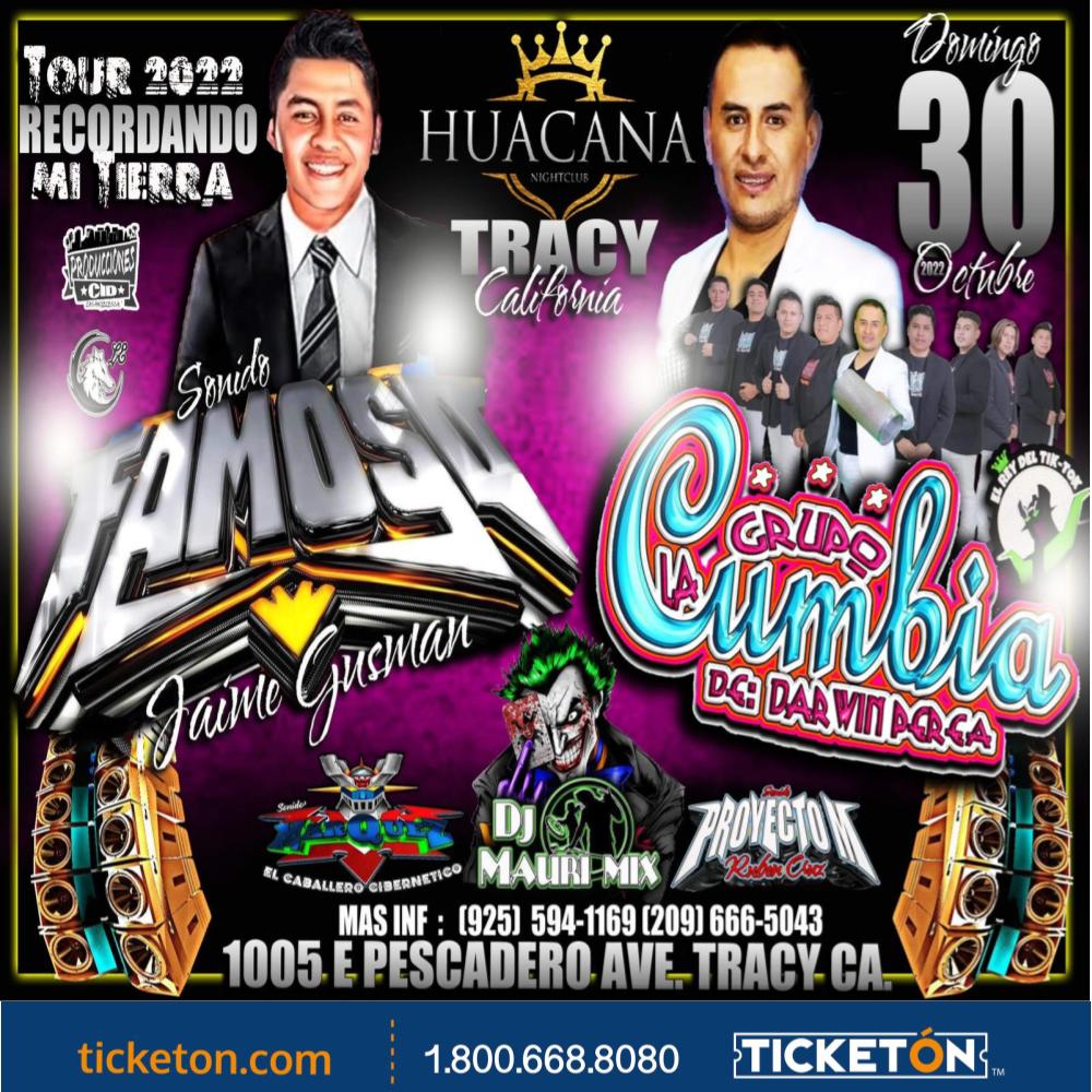 Sonido Famoso, Grupo La Cumbia Huacana Night Club Tickets Boletos
