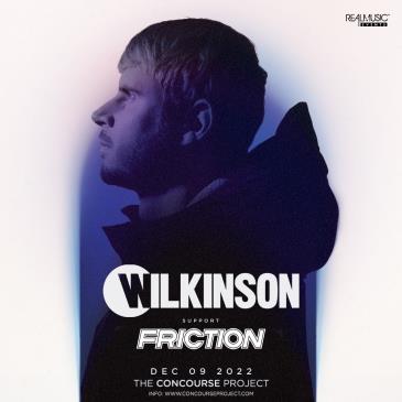 Wilkinson + Friction at The Concourse Project: 