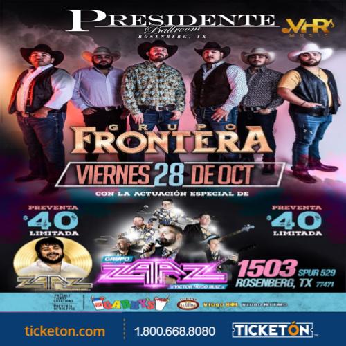 Grupo Frontera, Grupo Zaz Presidente Ballroom Tickets Boletos