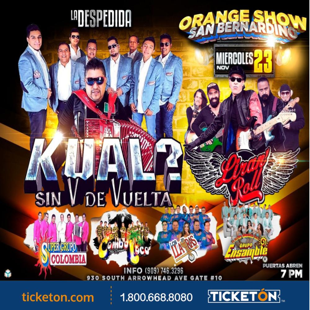 Grupo Kual? y Liran Roll Orange Show San Bernardino Tickets Boletos