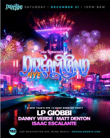 DREAMLAND NYE MIAMI: MAIN EVENT 10-HOUR NONSTOP PARTY: 