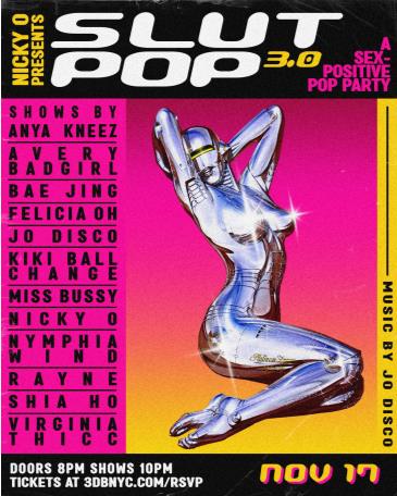 Nicky O presents Slut Pop 3.0: A Sex-Positive Pop Party: 