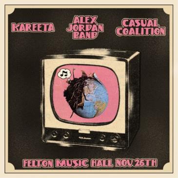 Casual Coalition, Alex Jordan Band and Kareeta: 