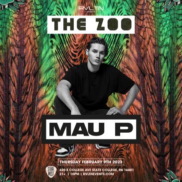 RVLTN Presents: The Zoo w/ MAU P + More! (21+): 