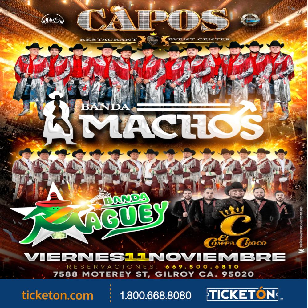 Banda Machos Capos Night Club Tickets Boletos Gilroy, CA 11/11/22