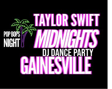 Taylor Swift Night: MIDNIGHTS DJ Dance Party: 