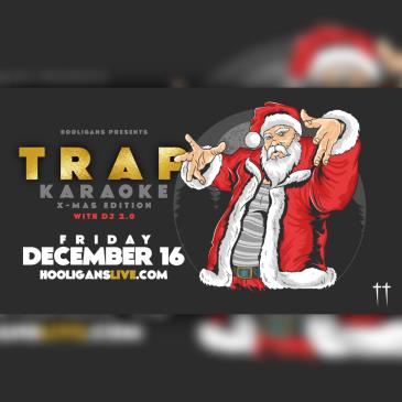 Trap Karaoke X-mas Edition: 