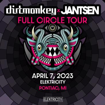 DIRT MONKEY x JANTSEN: FULL CIRCLE TOUR: 