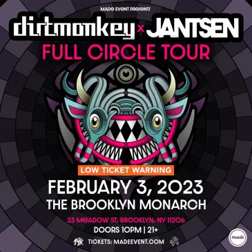 Dirt Monkey & Jantsen - Full Circle Tour: 
