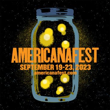 AMERICANAFEST: 2023 Americana Music Festival & Conference: 