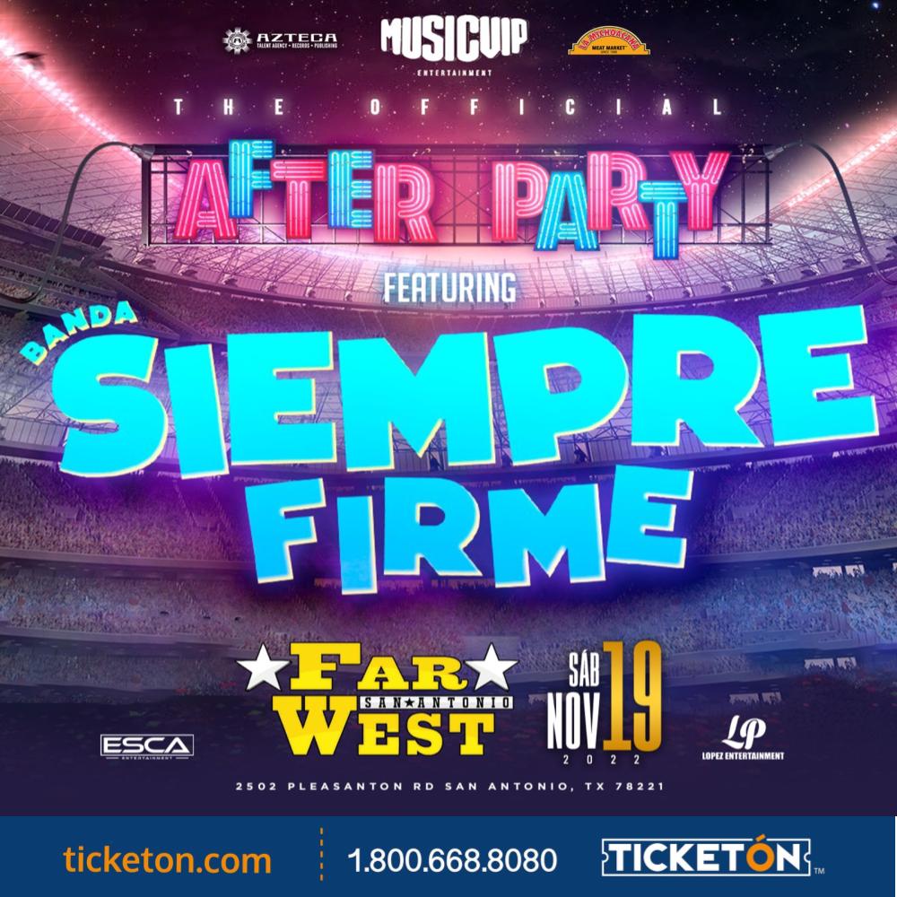 Banda Siempre Firme Farwest San Antonio Tickets Boletos San Antonio TX 11/19/22
