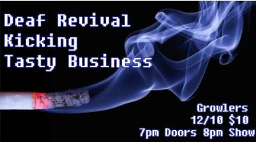 Deaf Revival w/ Kicking and Tasty Business: 