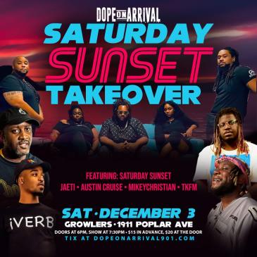 Dope on Arrival - Saturday Sunset Takeover: 