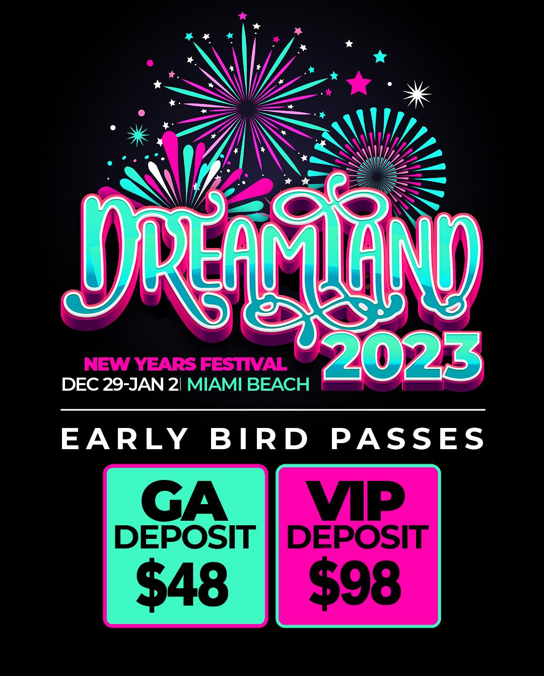 Buy Tickets to DREAMLAND MIAMI: NEW YEARS FESTIVAL 2023 in Miami on Dec 29,  2023 - Jan 01,2024