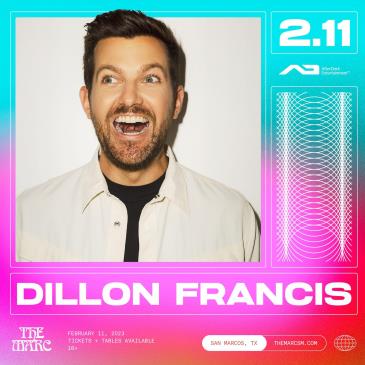 2.11 | Dillon Francis | The Marc | San Marcos TX: 