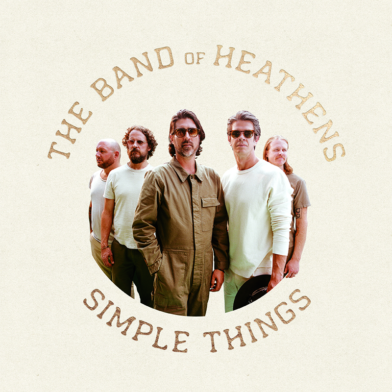 BAND OF HEATHENS – Simple Things Tour