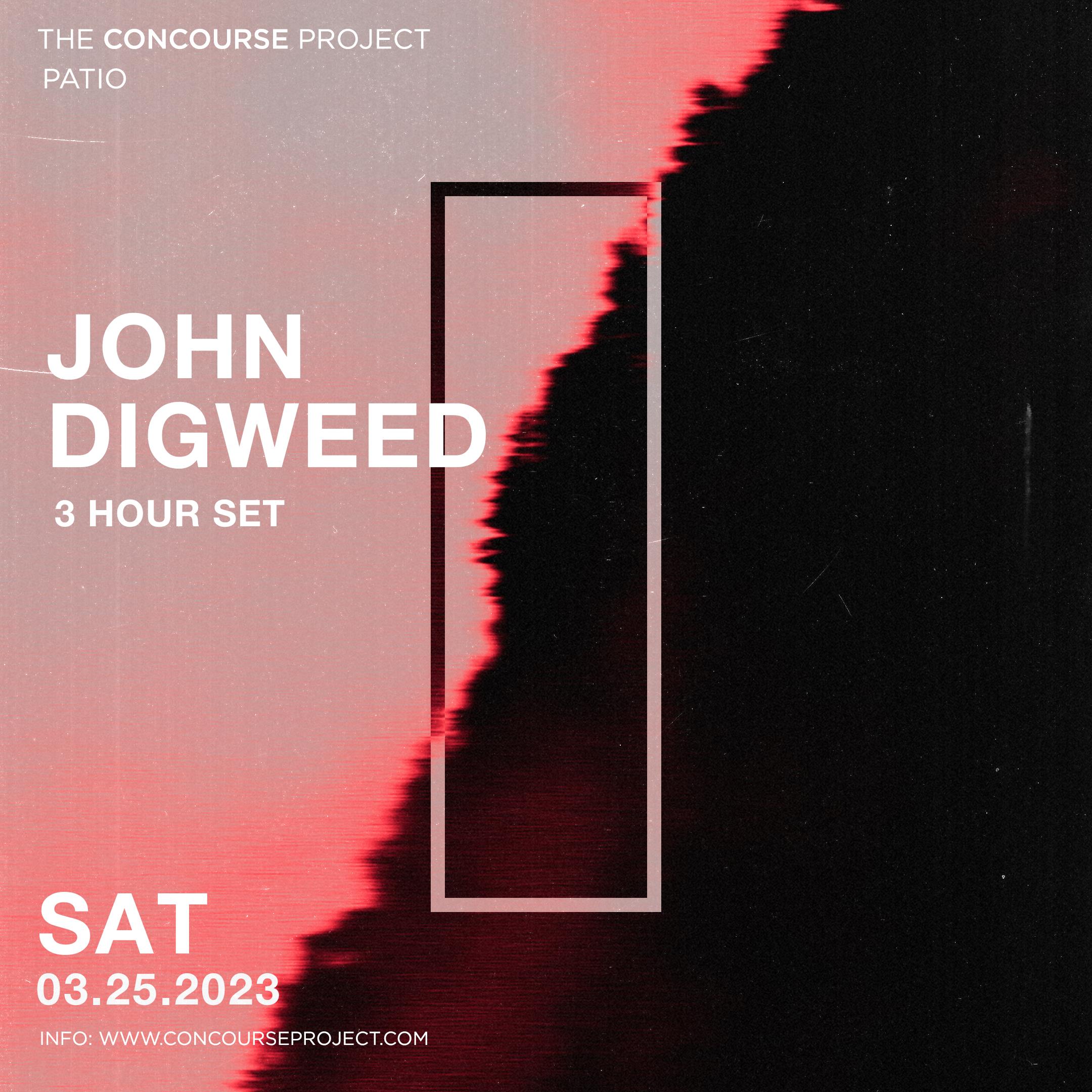 John Digweed (3 Hour Set) at The Concourse Project (Patio)