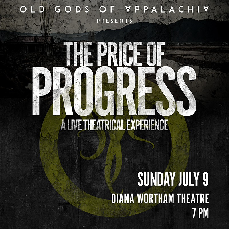 OLD GODS OF APPALACHIA – The Price of Progress (Asheville)