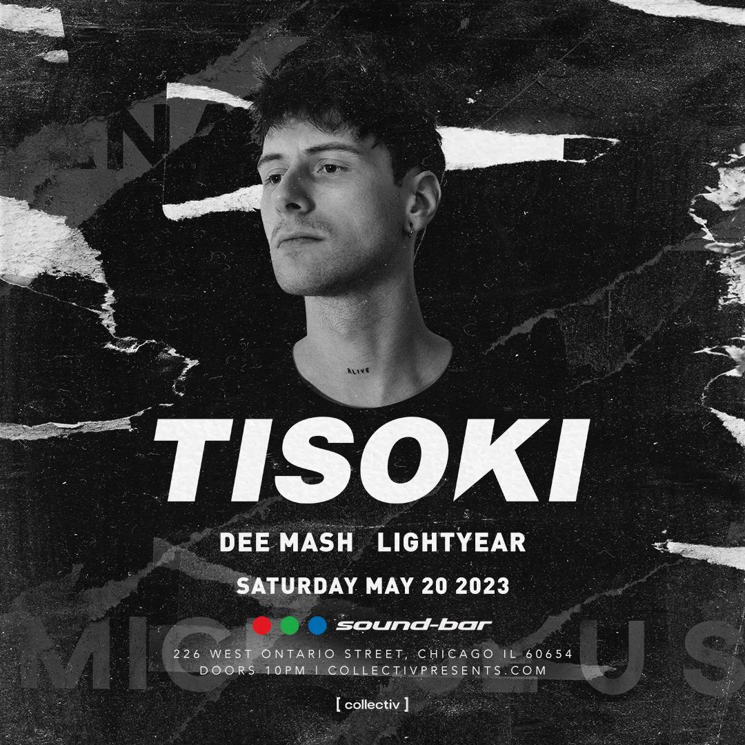 Buy Tickets to Tisoki at SoundBar in Chicago on May 20, 2023