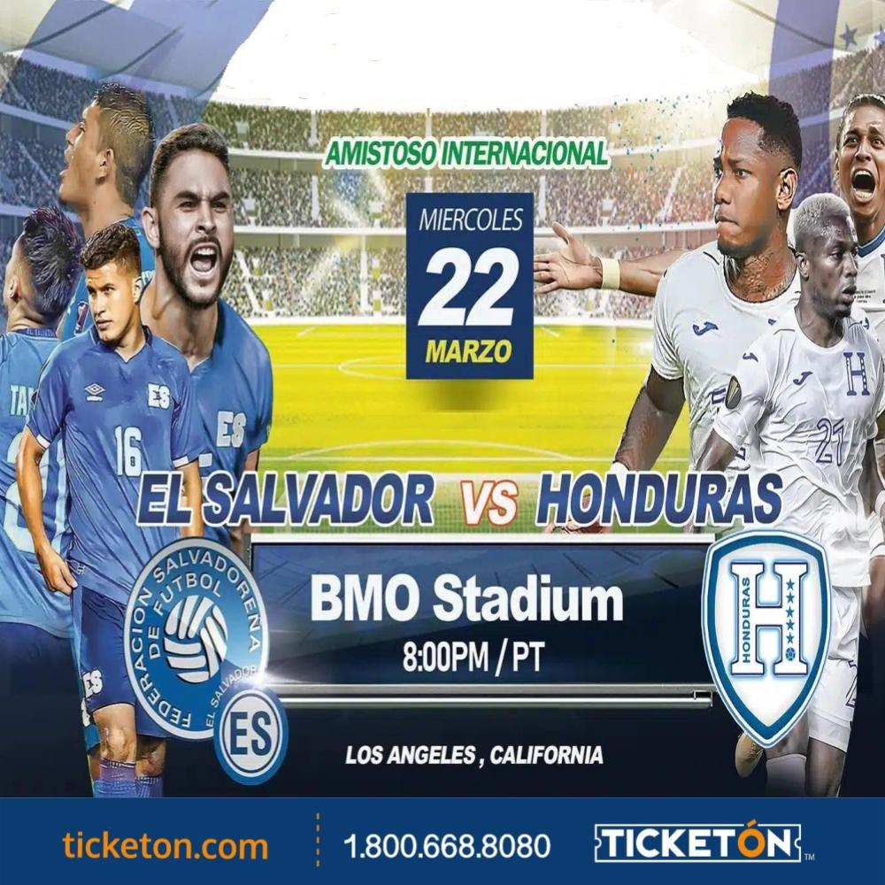 El Salvador National Team vs Honduras BMO Stadium Tickets Boletos