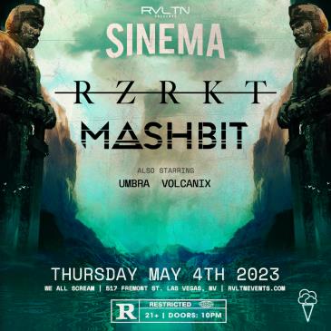 RVLTN Presents: SINEMA w/ RZRKT & MASHBIT + More! (21+)-img