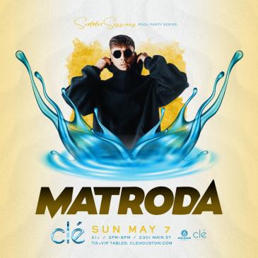 Matroda / Sun May 7th / Clé Pool: 