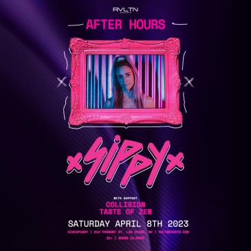 RVLTN Presents: After Hours w/ SIPPY + More! (21+)-img