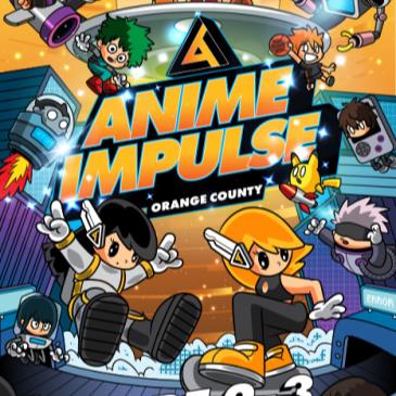 Anime Impulse Orange County 2022 Information  AnimeConscom