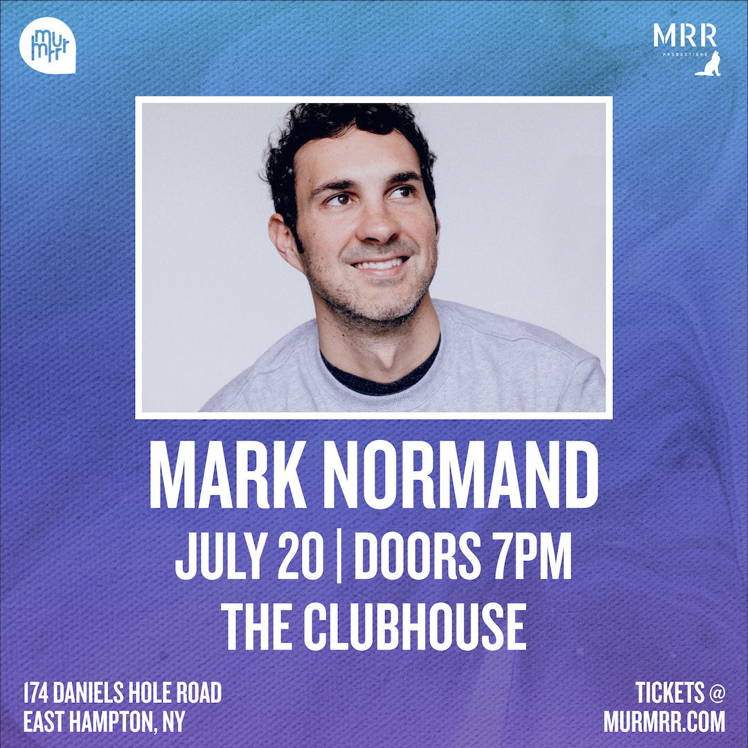 Buy Tickets To Mark Normand SOLD OUT In East Hampton On July 20 2023   B231b5a463624600aed29fabea1bea54.image!jpeg.482469 .MarkNormand 1080x1080 