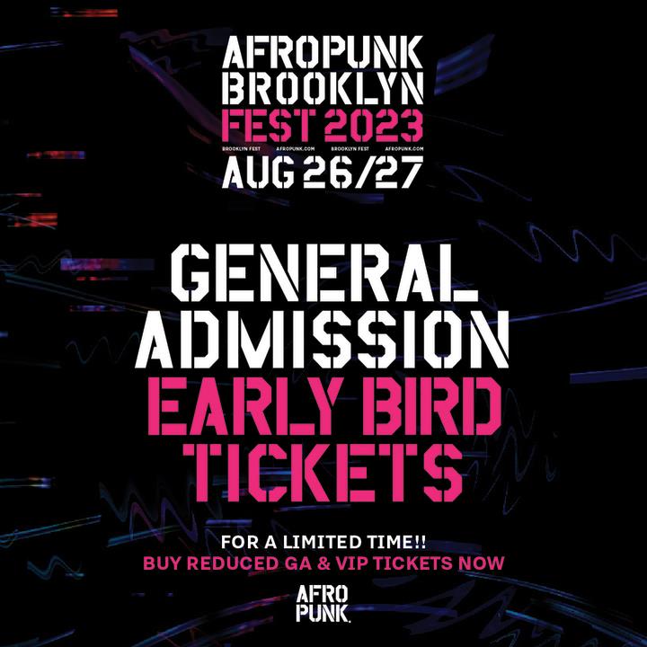 Buy Tickets to AFROPUNK BROOKLYN 2023 GENERAL ADMISSION in Brooklyn