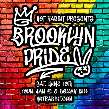 Hot Rabbit’s •◊• BROOKLYN PRIDE •◊• DANCE PARTY!-img