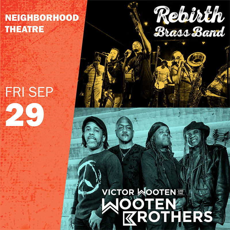 VICTOR WOOTEN & THE WOOTEN BROTHERS with Rebirth Brass Band