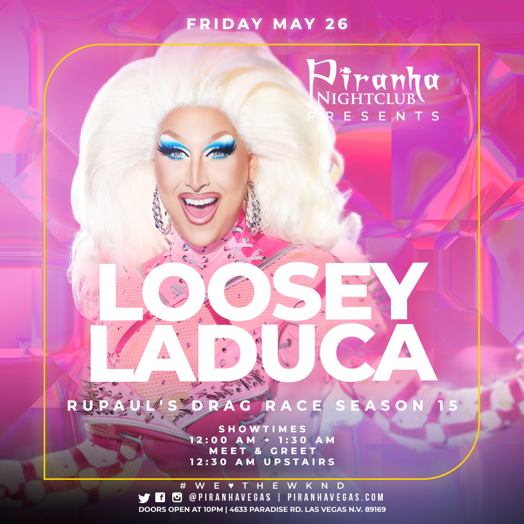 Buy Tickets to PIRANHA PRESENTS LOOSEY LADUCA FROM RUPAULS DRAG RACE S ...