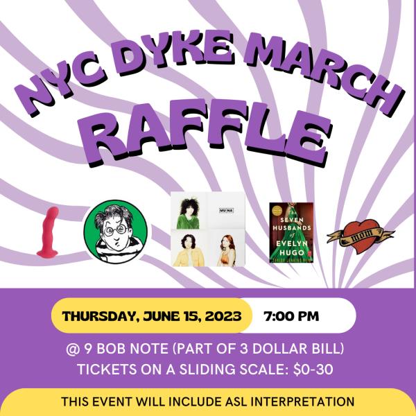 2023 NYC Dyke March Fundraising Raffle: 